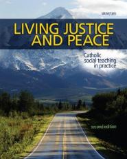 Living Justice and Peace : Catholic Social Teaching in Practice 2nd