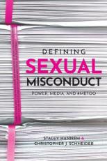 Defining Sexual Misconduct : Power, Media, And #MeToo 