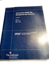 Commercial Liability and Risk Management and Insurance 3rd