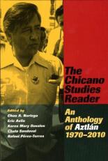 The Chicano Studies Reader : An Anthology of Aztlan, 1970-2010 2nd