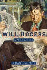 Will Rogers : A Political Life 