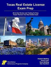 Texas Real Estate License Exam Prep : All-In-One Review and Testing to Pass Texas' Pearson Vue Real Estate Exam