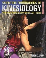 Scientific Foundations of Kinesiology Studying Human Movement and Health Second Edition with Access