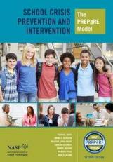 School Crisis Prevention and Intervention: the PREPaRE Model, 2nd Edition