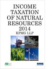 Income Taxation of Natural Resources 2014 