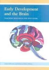Early Development and the Brain : Teaching Resources for Educators 