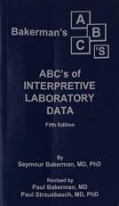 Bakerman's ABC's of Interpretive Laboratory Data, 5th Ed