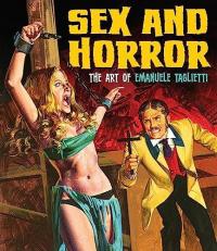 Sex and Horror : The Art of Emanuele Taglietti 