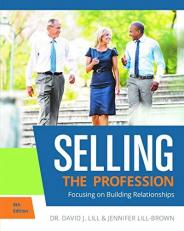 Selling the Profession : Focus on Building Relationships 