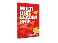 Multi-Unit Leadership : The 7 Stages of Building High-Performing partnerships and Teams