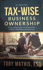 Tax-Wise Business Ownership : 4th Edition