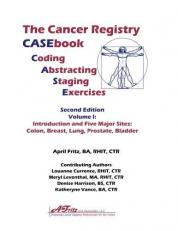 The Cancer Registry Casebook Second Edtion Volume 1
