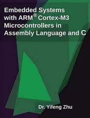 Embedded Systems with ARM (register Mark) Cortex-M3 Microcontrollers in Assembly Language and C 