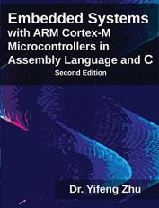 Embedded Systems with ARM (register Mark) Cortex-M Microcontrollers in Assembly Language and C 2nd