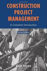Construction Project Management: A Complete Introduction, 2nd Edition