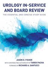 Urology in-Service and Board Review : The Essential and Concise Study Guide 