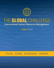 The Global Challenge : International Human Resource Management 3rd