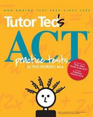 Tutor Ted's ACT Practice Tests 