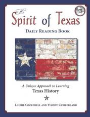 The Spirit of Texas Daily Reader : A Unique Approach to Learning Texas History 