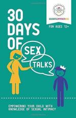 30 Days of Sex Talks : Empowering Your Child with Knowledge of Sexual Intimacy 
