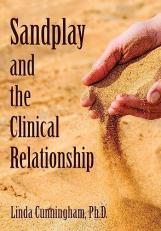 Sandplay and the Clinical Relationship 