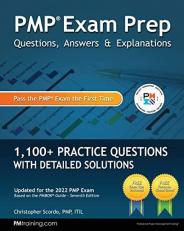 PMP Exam Prep Questions, Answers, and Explanations : 1000+ PMP Practice Questions with Detailed Solutions 