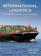 International Logistics : The Management of International Trade Operations 5th