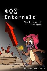 MacOS and iOS Internals, Volume I: User Mode 2nd