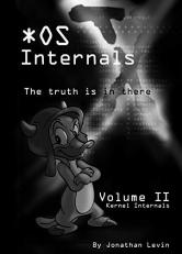 *OS Internals : Kernel Mode: Volume II 