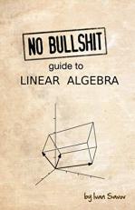 No bullshit guide to linear algebra 2nd