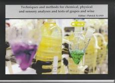 Techniques and methods for chemical, physical and sensory analyses and tests of grapes and wine 