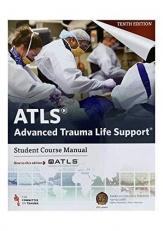 Atls Student Manual: Advanced Trauma Life Support 10th