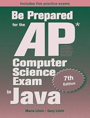 Be Prepared for the AP Computer Science Exam in Java 7th