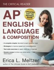 The Critical Reader : AP English Language and Composition Edition 