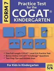 Practice Test for COGAT Form 7 Kindergarten : Gifted and Talented Test Prep for Kindergarten, CogAT Kindergarten Practice Test; COGAT Form 7 Grade K, Gifted and Talented COGAT Level 5