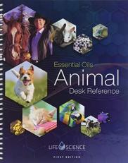 Animal Essential Oils Desk Reference : 1st Edition