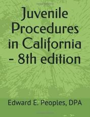 Juvenile Procedures in California - 8th Edition