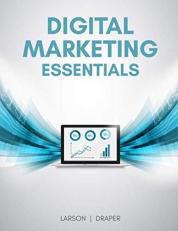 Digital Marketing Essentials: A Comprehensive Digital Marketing Textbook 