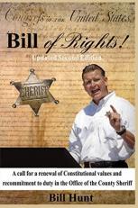 Bill of Rights!: A call for a renewal of Constitutional values and recommitment to duty in the Office of the County Sheriff 