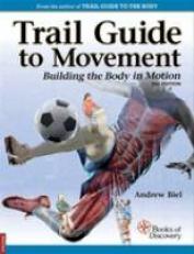 Trail Guide to Movement 2e : Building the Body in Motion with Access