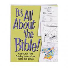 It's All about the Bible! : Puzzles, Fun Facts, Coloring, How-To-Draw, Dot-to-Dot, & More 