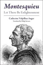 Montesquieu : Let There Be Enlightenment 