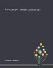 Key Concepts in Public Archaeology 