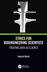 Ethics for Bioengineering Scientists 