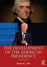 The Development of the American Presidency 