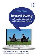 Interviewing: A Guide for Journalists and Professional Writers 3rd