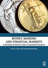 Money, Banking, and Financial Markets: A Modern Introduction to Macroeconomics 1st