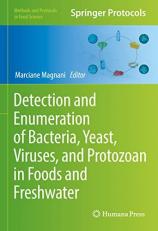 Detection and Enumeration of Bacteria, Yeast, Viruses, and Protozoan in Foods and Freshwater 