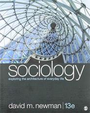 BUNDLE: Newman: Sociology 13e (Paperback) + Newman: Sociology, Exploring the Architecture of Everyday Life: Readings 11e (Paperback)