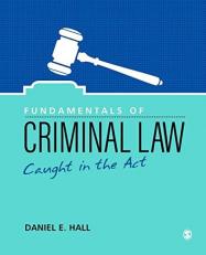 Fundamentals of Criminal Law : Caught in the Act 